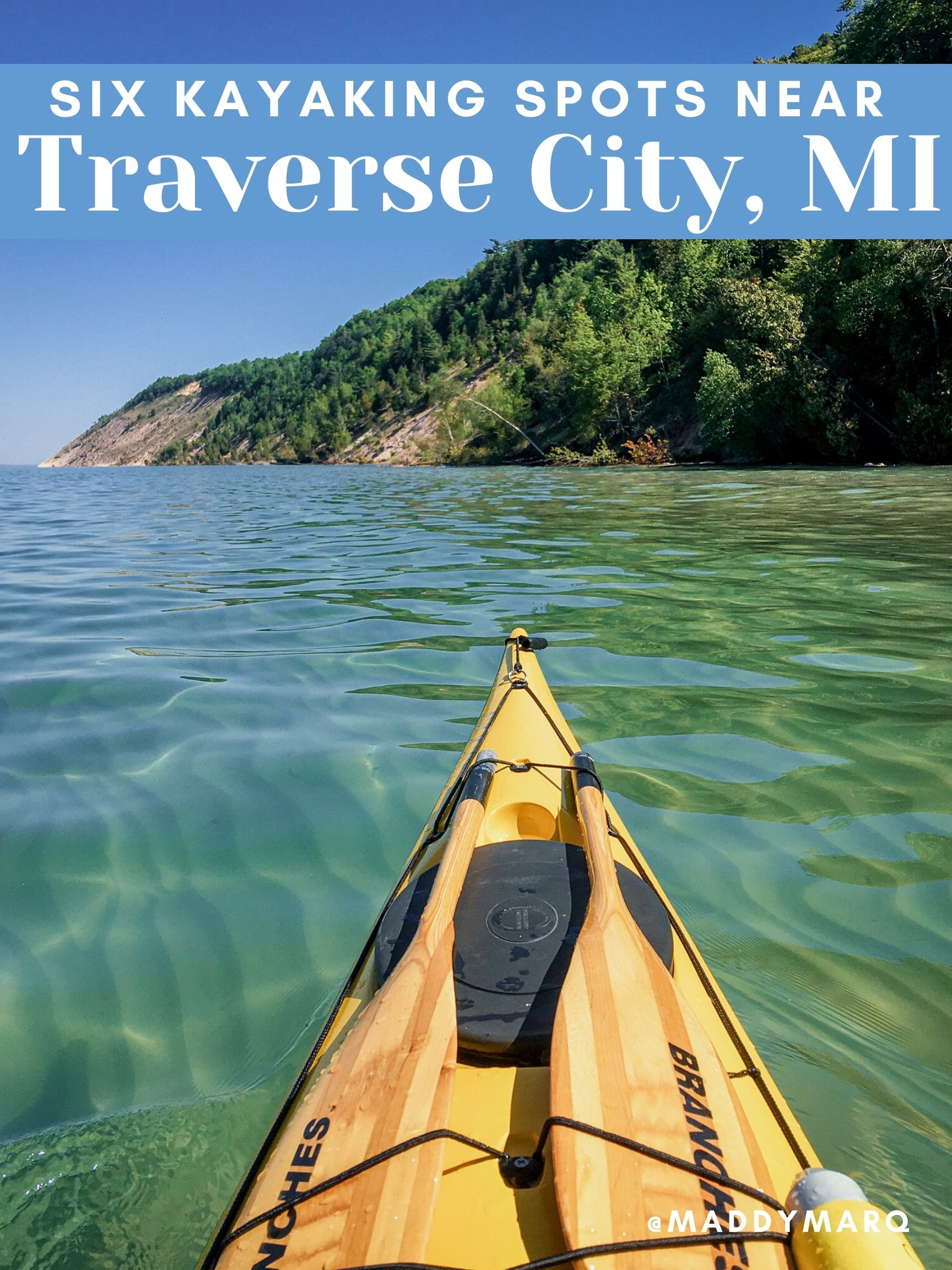 Text "Best kayaking Spots near Traverse City, MIchigan" over image of a sea kayak on Lake Michigan near the sleeping bear dunes