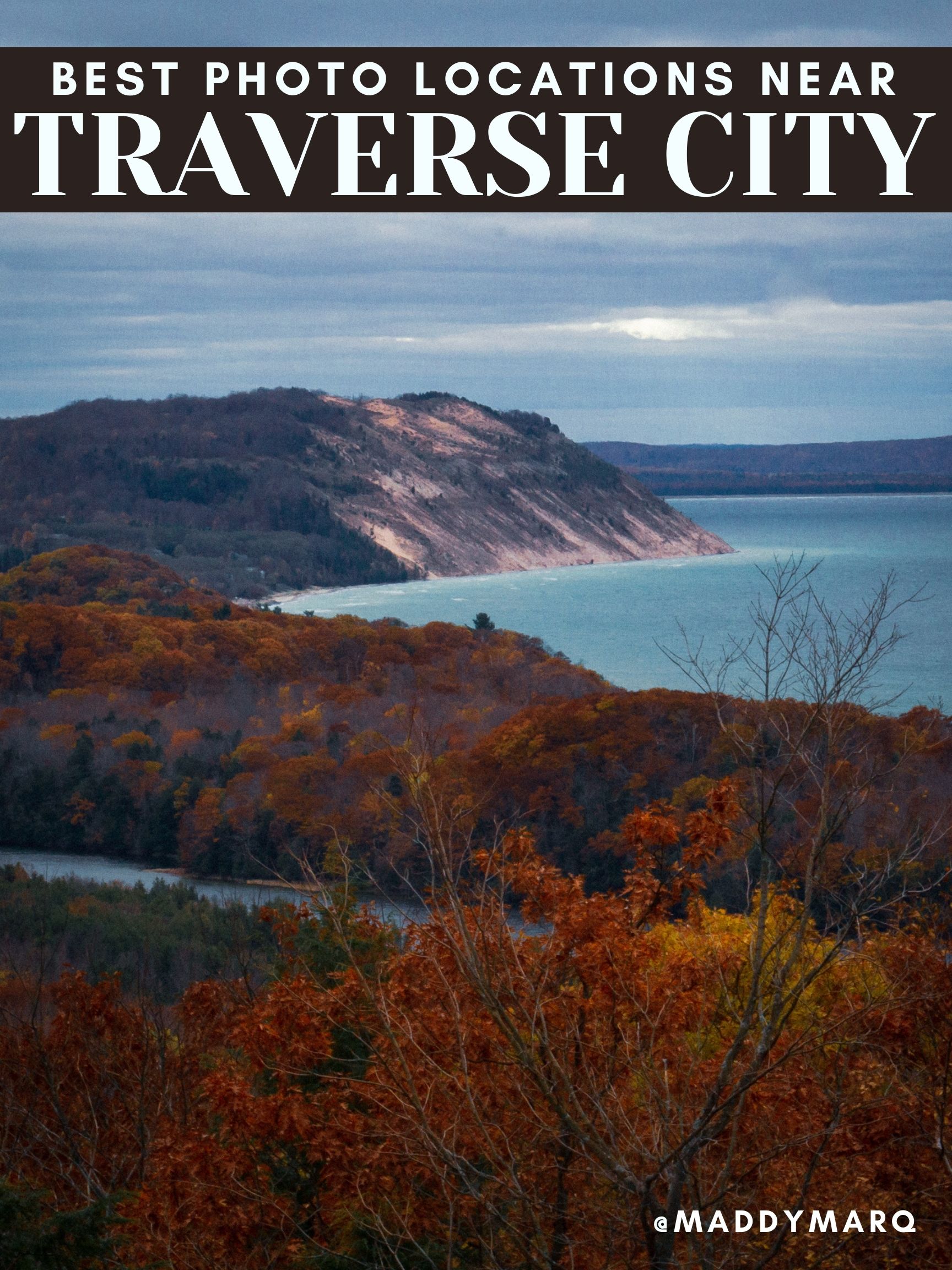 Text " best instagram locations near Traverse City" over image of the North Bar overlook in the fall in the sleeping bear dunes national lakeshore