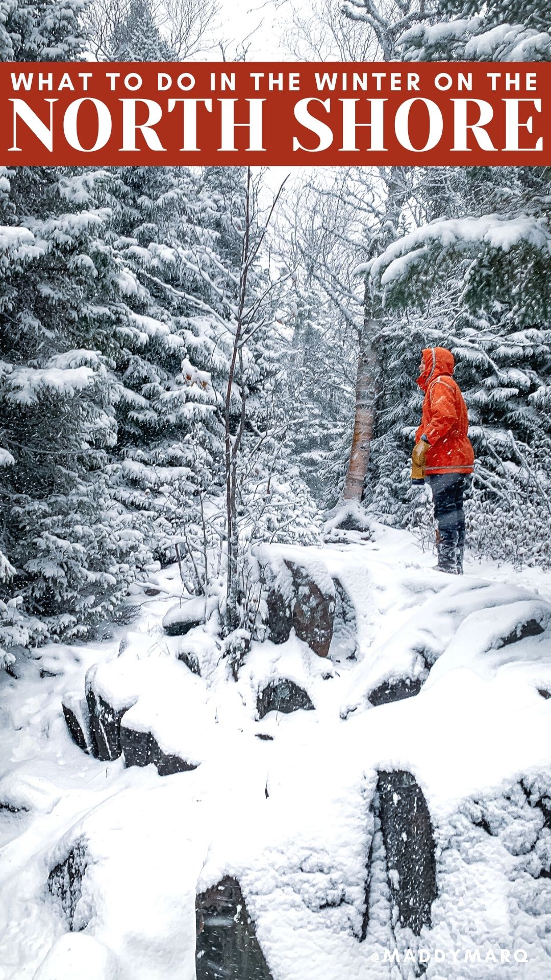 text "what to do in the winter Grand Marais" over image of a hiker in a wintergreen anorak standing in snow covered woods