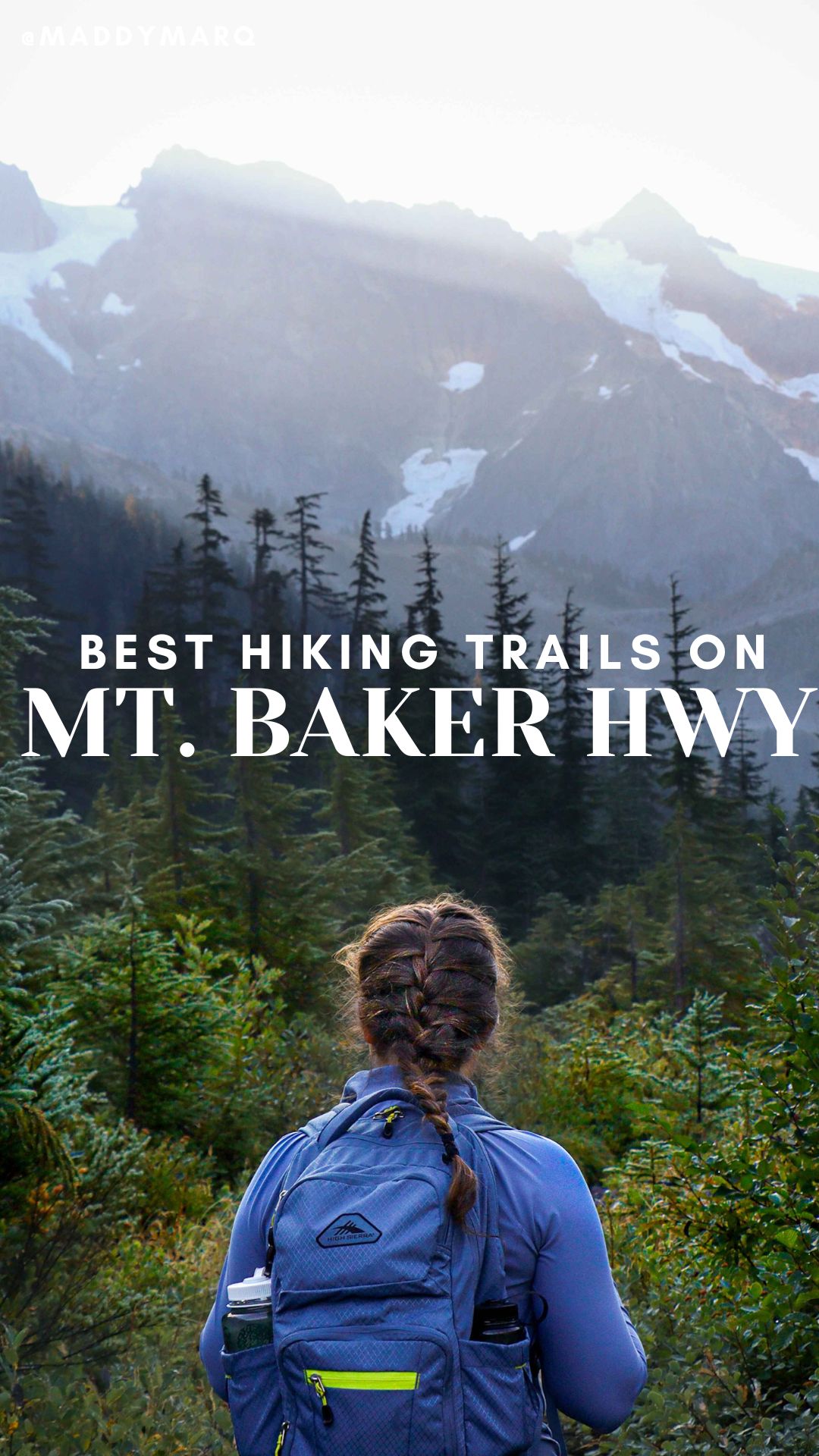 text best hiking trails mt baker highway over image of a hiker hiking in the mountains