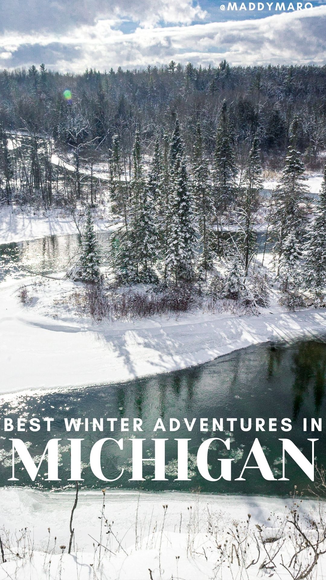 best winter adventures in michigan written over image of the manistee river in the snow