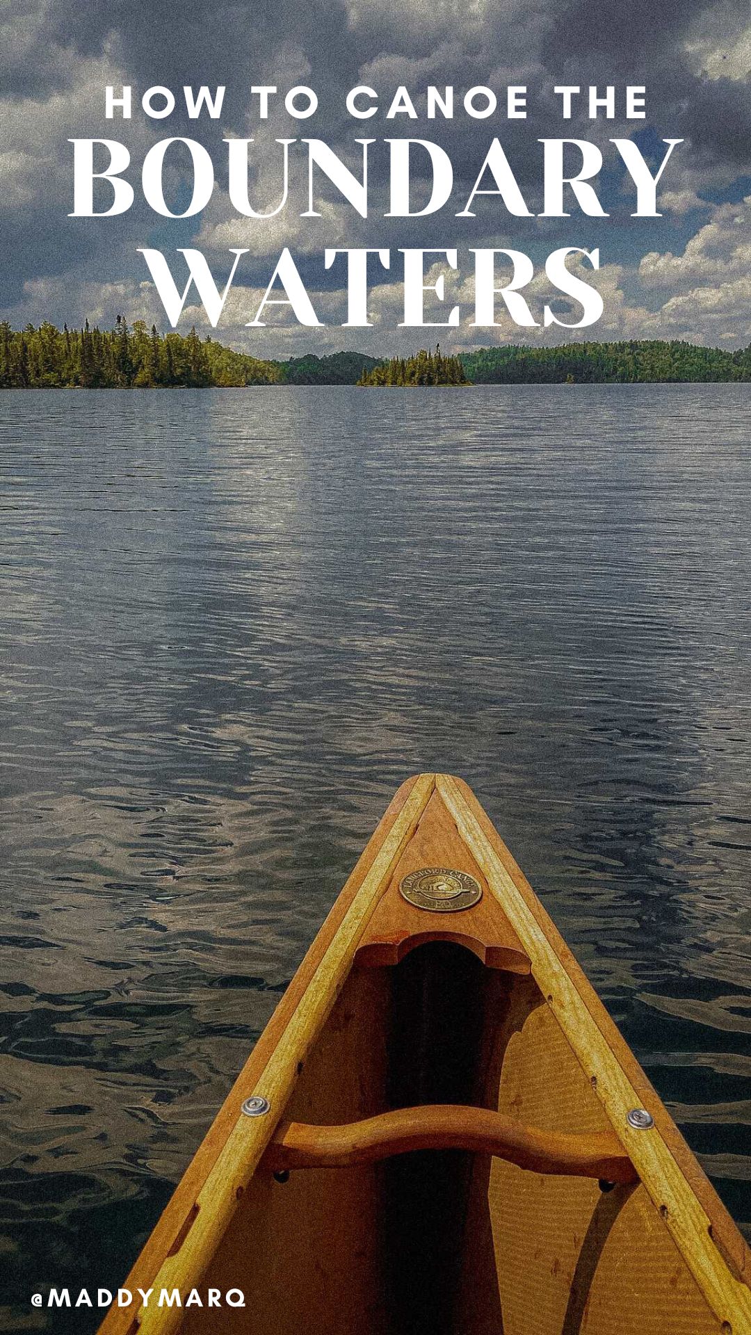 how to canoe the boundary waters beginner guide written over image of a canoe trip in the BWCA