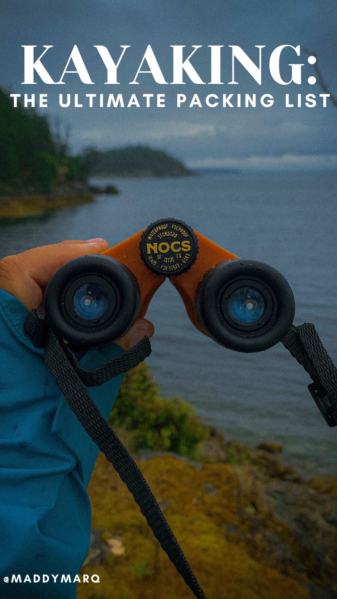 what to pack for kayaking trip written over an image of binoculars at Copeland Islands on kayak trip in British Columbia