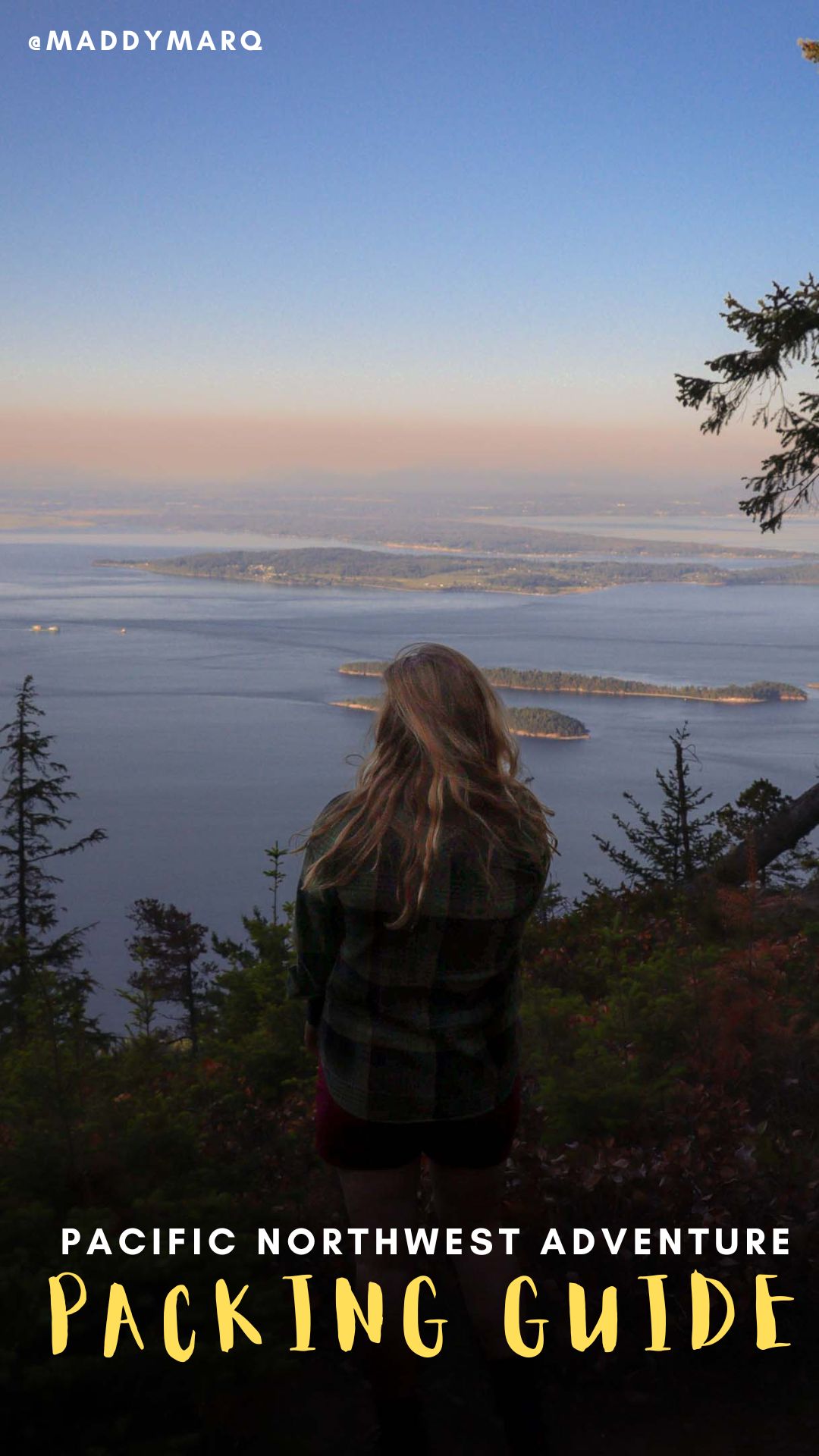 Pacific Northwest packing guide written over image of a hiker on Orcas Island, Washington