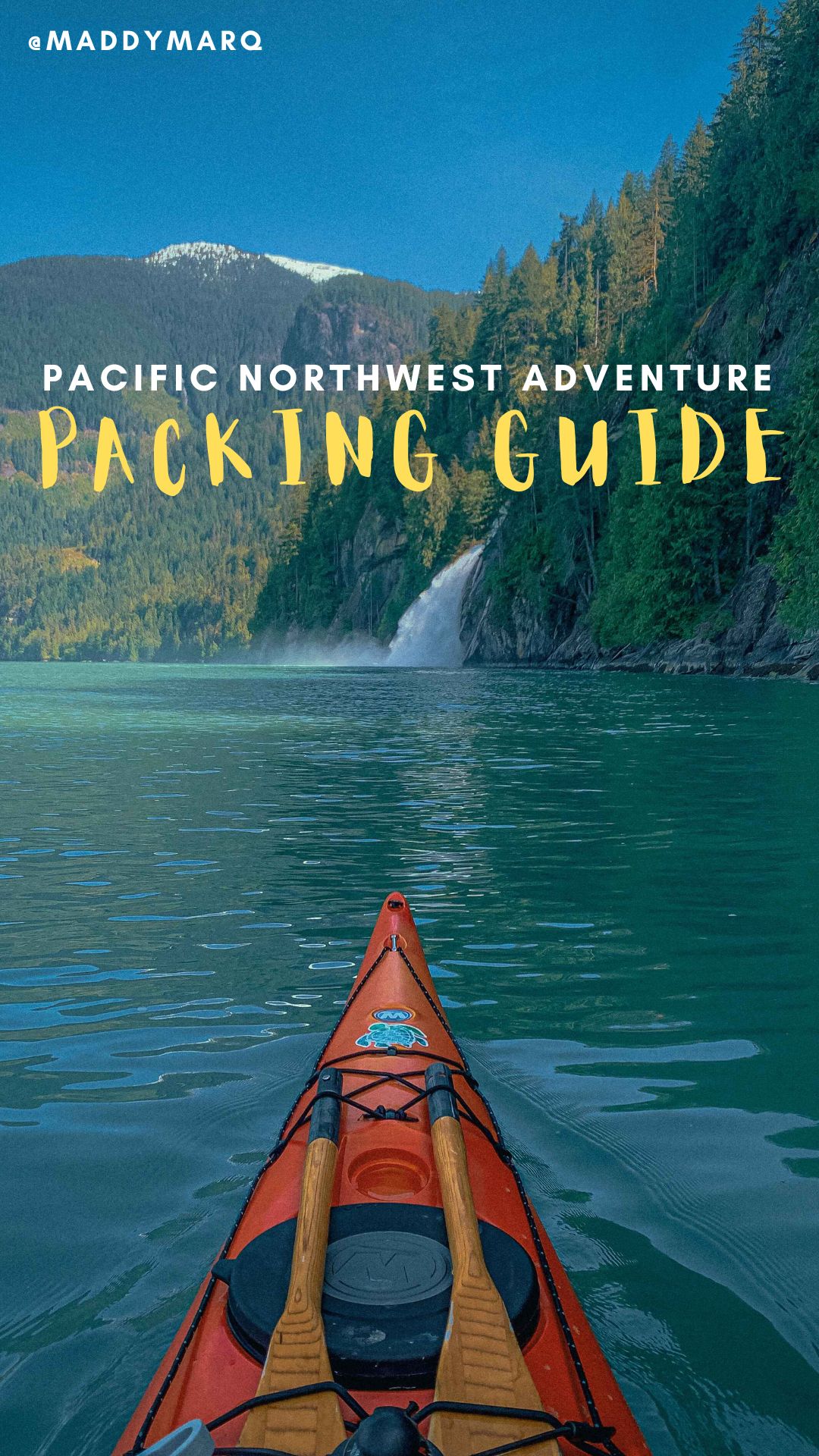 pacific northwest packing guide written over image of sea kayaking to a PNW waterfall