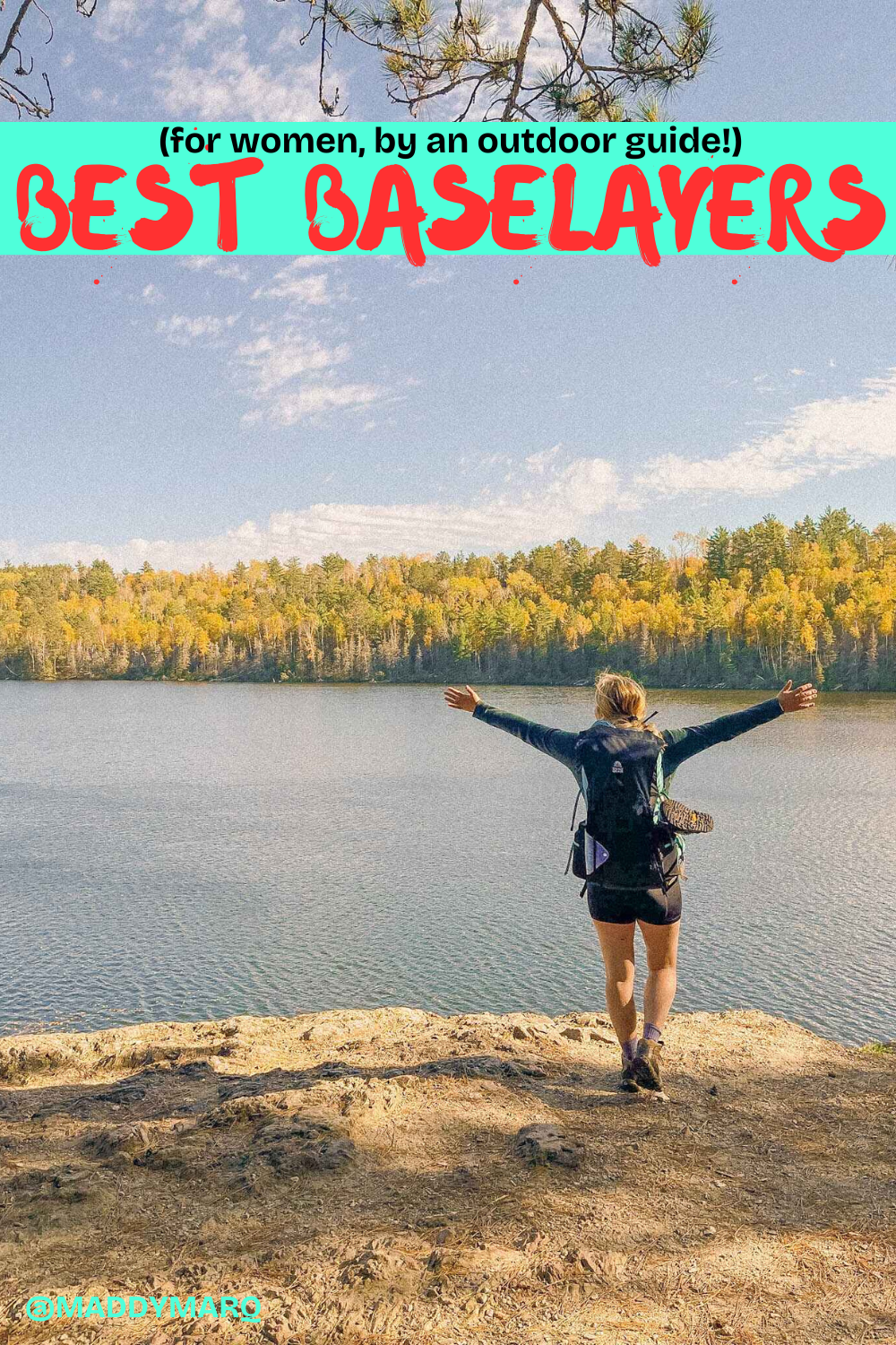 text "for women by an outdoor guide, best baselayers" over image of a hiker in baselayers at the edge of a lake at peak fall colors