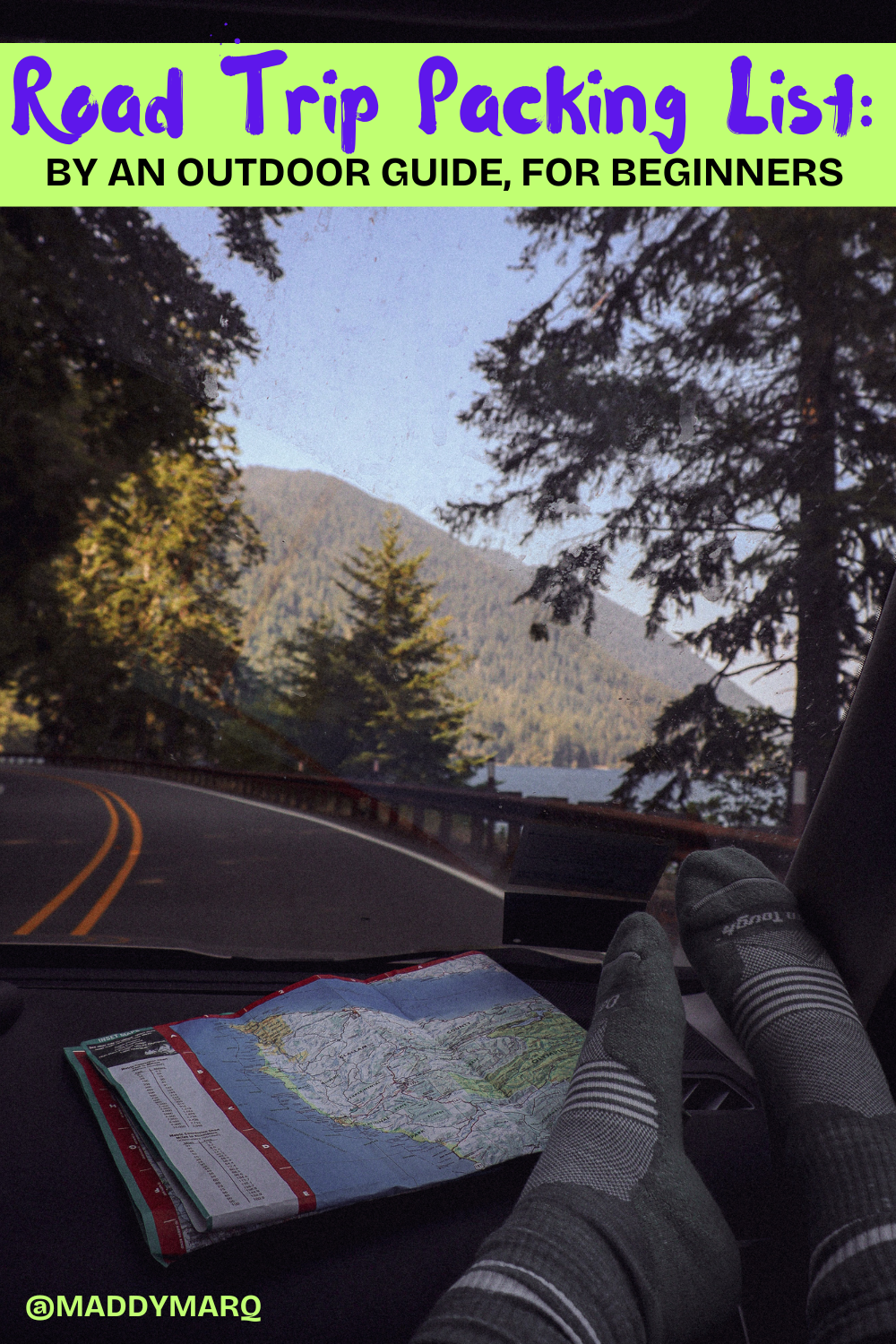 "Road trip packing list for beginners by an outdoor guide" written over image of a map on the dashboard of a car in the cascades