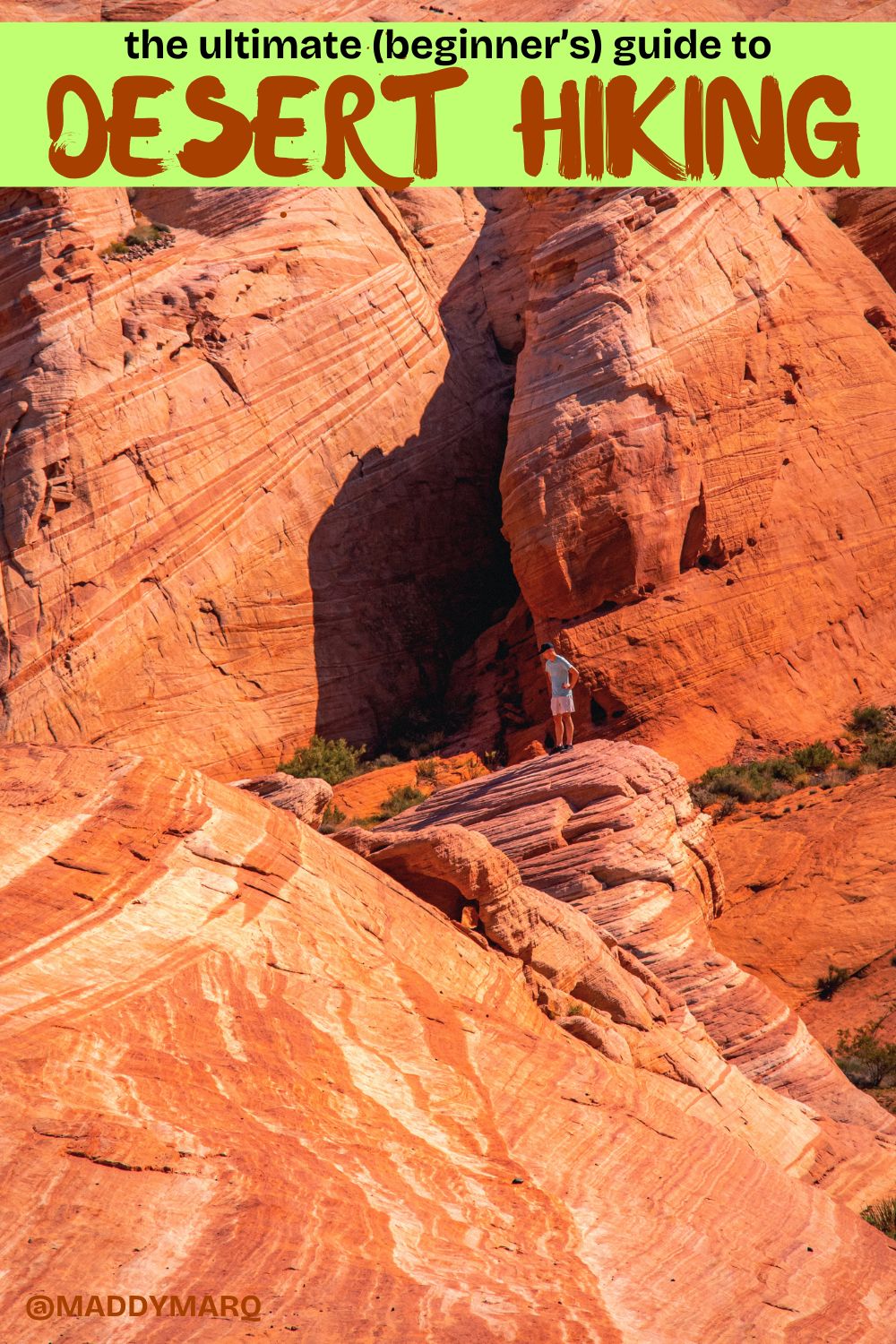 ultimate guide to desert hiking tips over image of a hiker on the fire wave in Nevada Valley of Fire State Park