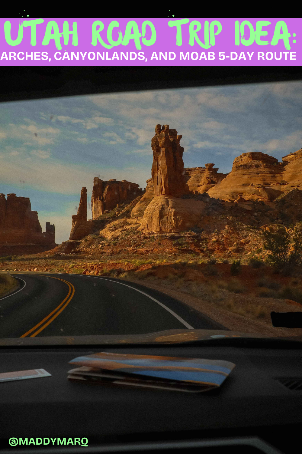 utah road trip idea: arches, canyonlands and moab five day trip written over image of a car driving through scenic arches national park