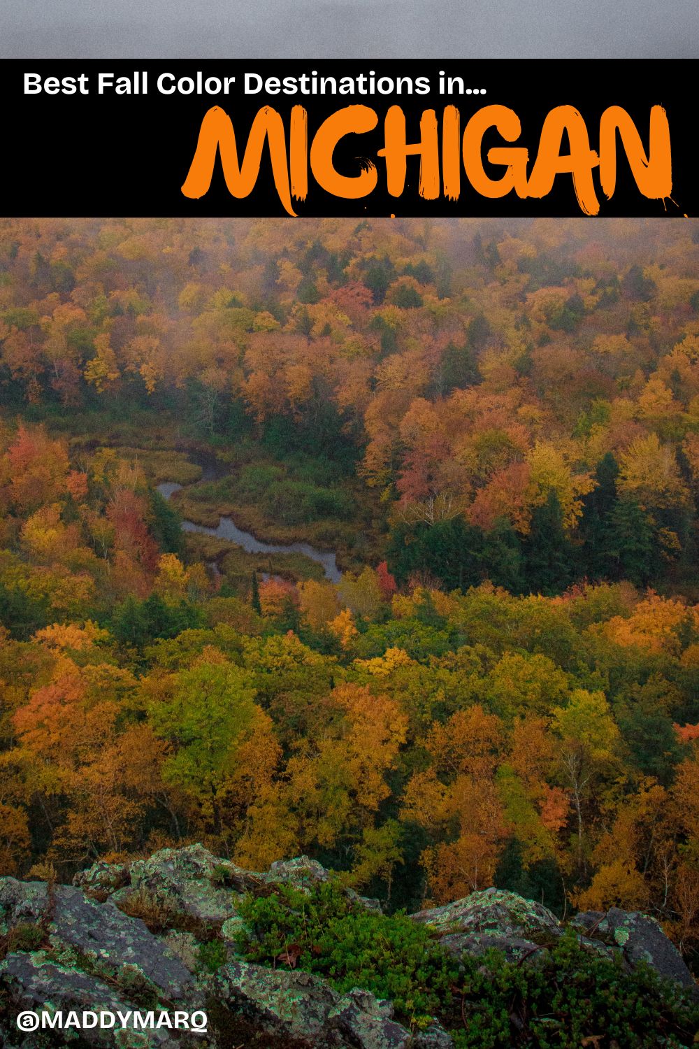 text best fall color ideas in michigan over image of dramatic fall color from a cliff looking down over a river in the Upper Peninsula of Michigan