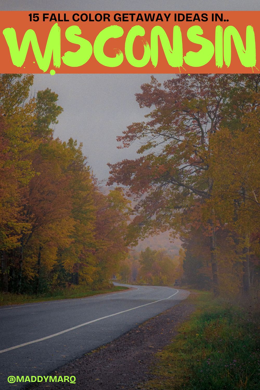 text best fall color wisconsin over image of winding road through fall color