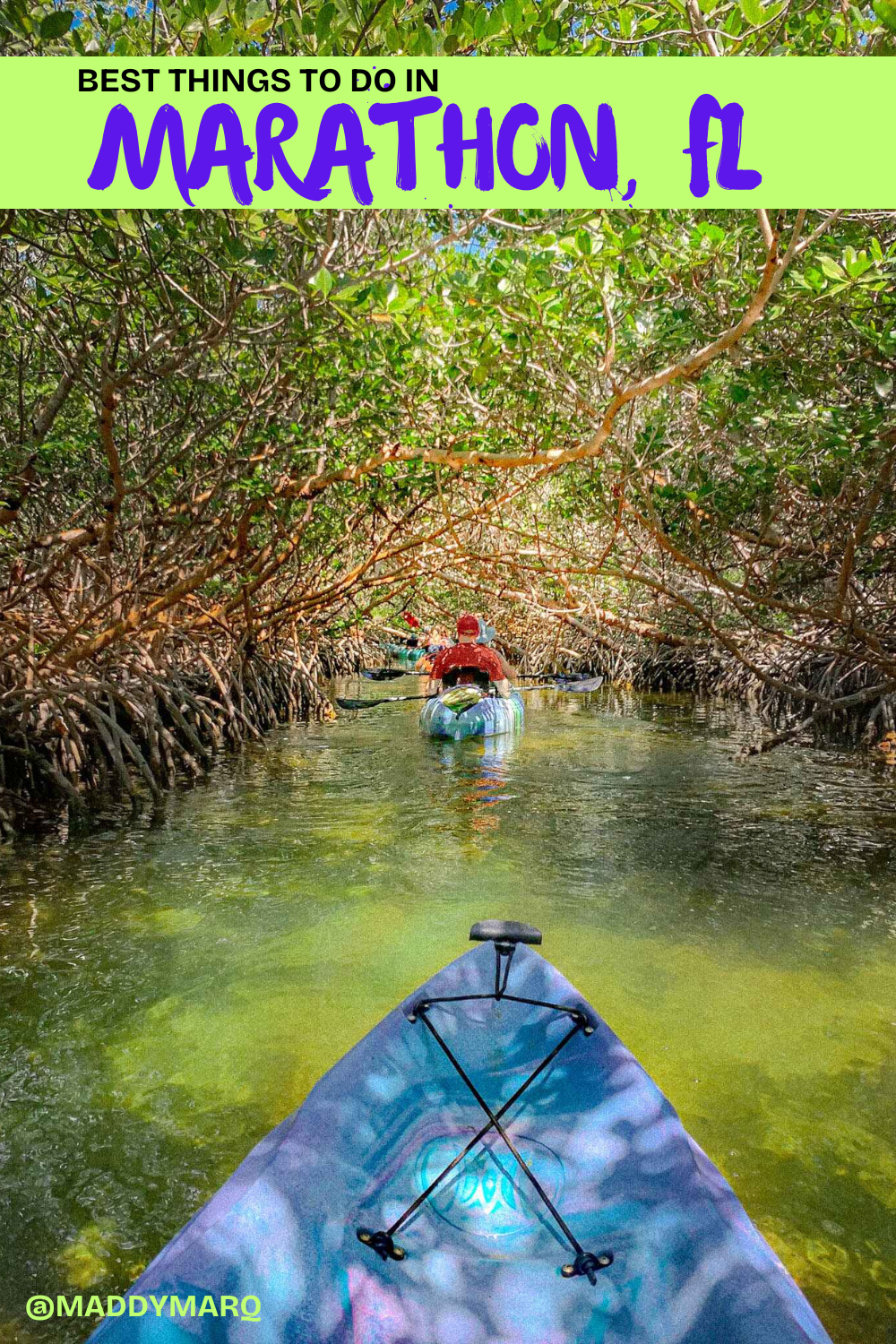 Text best things to do in marathon florida over image of kayaks traveling through a mangrove tunnel