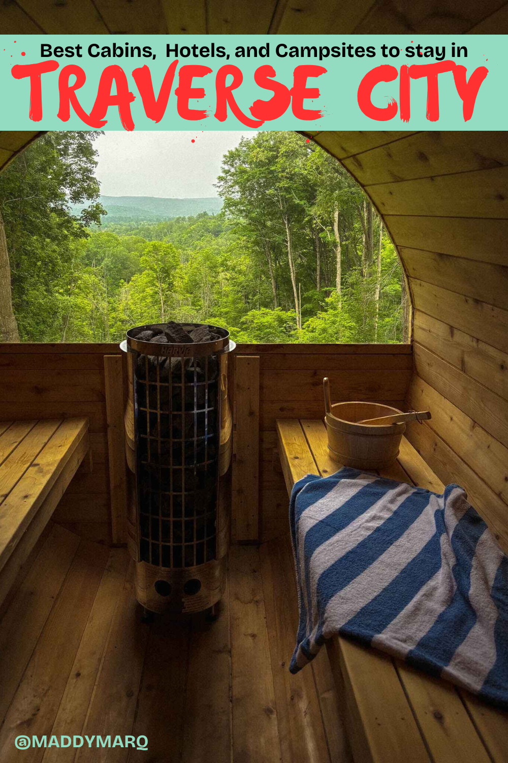where to stay near traverse city michigan written over image of a sauna in the woods