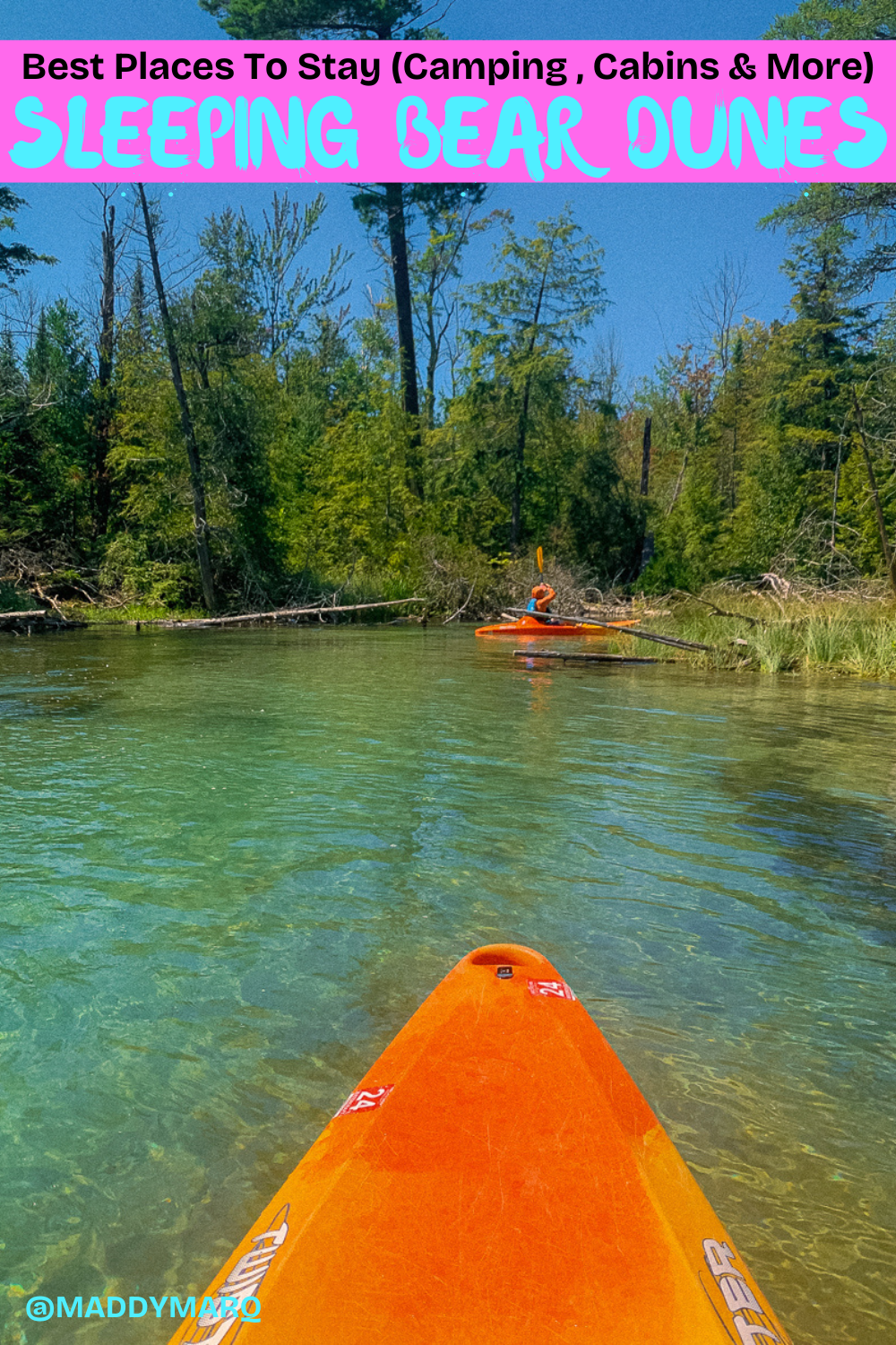 text "best places to stay in the sleeping bear dunes cabins camping and more" over image of kayaking on a blue water river
