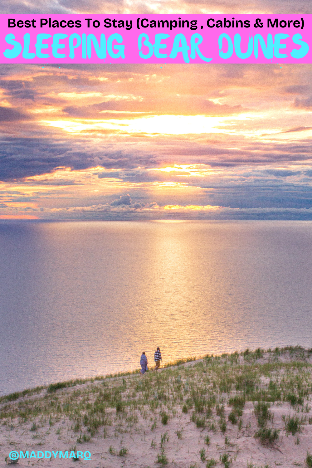 text "best places to stay in the sleeping bear dunes cabins camping and more" over image of two hikers on a sand dune with the sun setting over Lake Michigan in the background