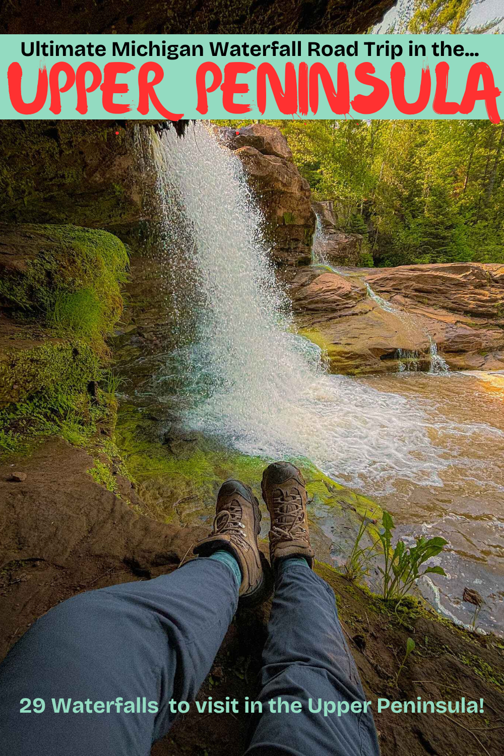 text michigan waterfall road trip over image a hikers feet in front of a roaring waterfall in the upper peninsula
