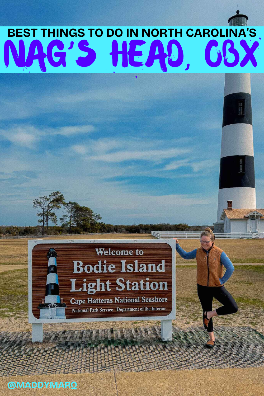 text "best things to do in Nags head north carolina" over image of a woman standing in front of a lighthouse in the Outer Banks