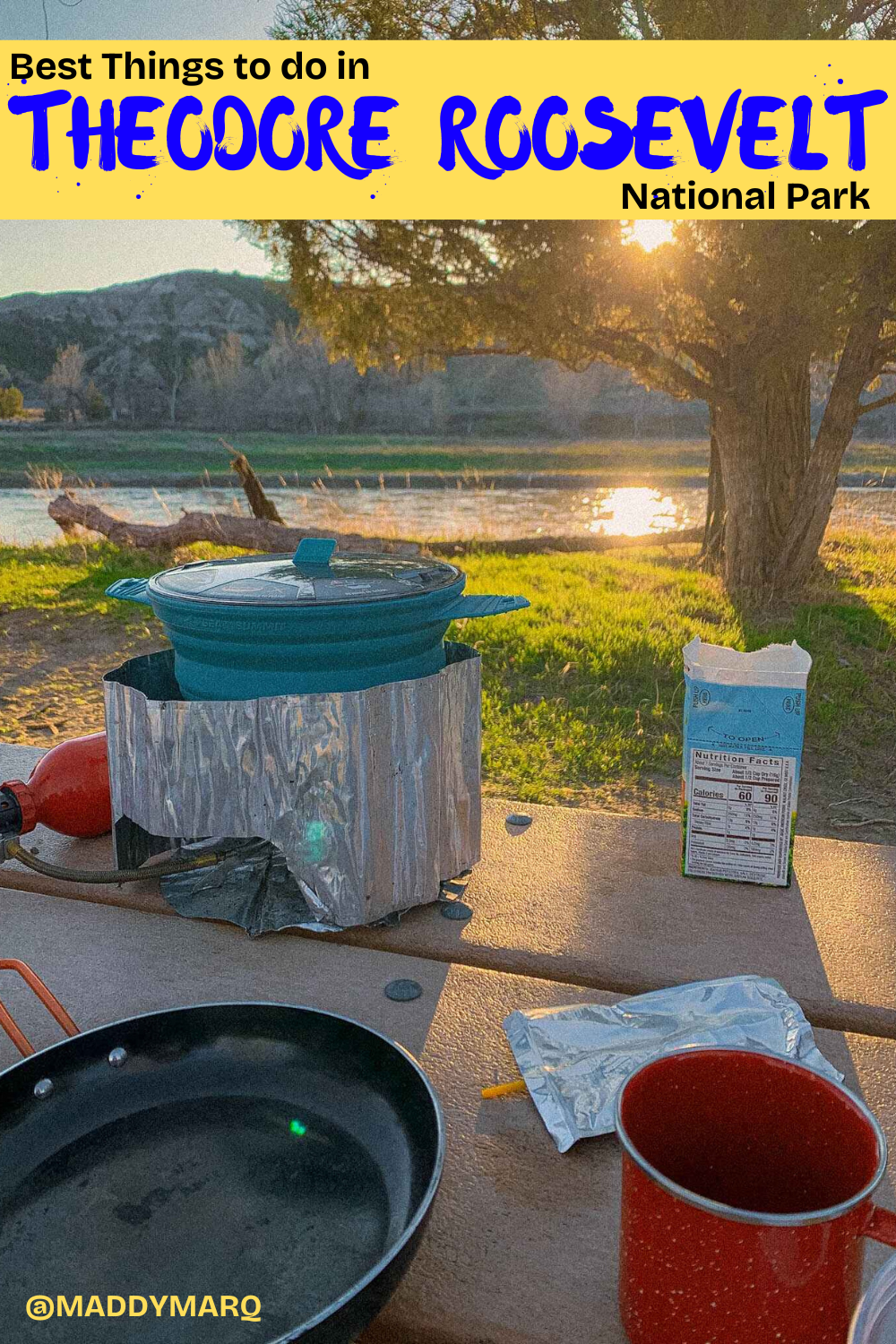 text best things to do in theodore roosevelt national park written over image of a cooking set up at a camp on the Little Missouri River