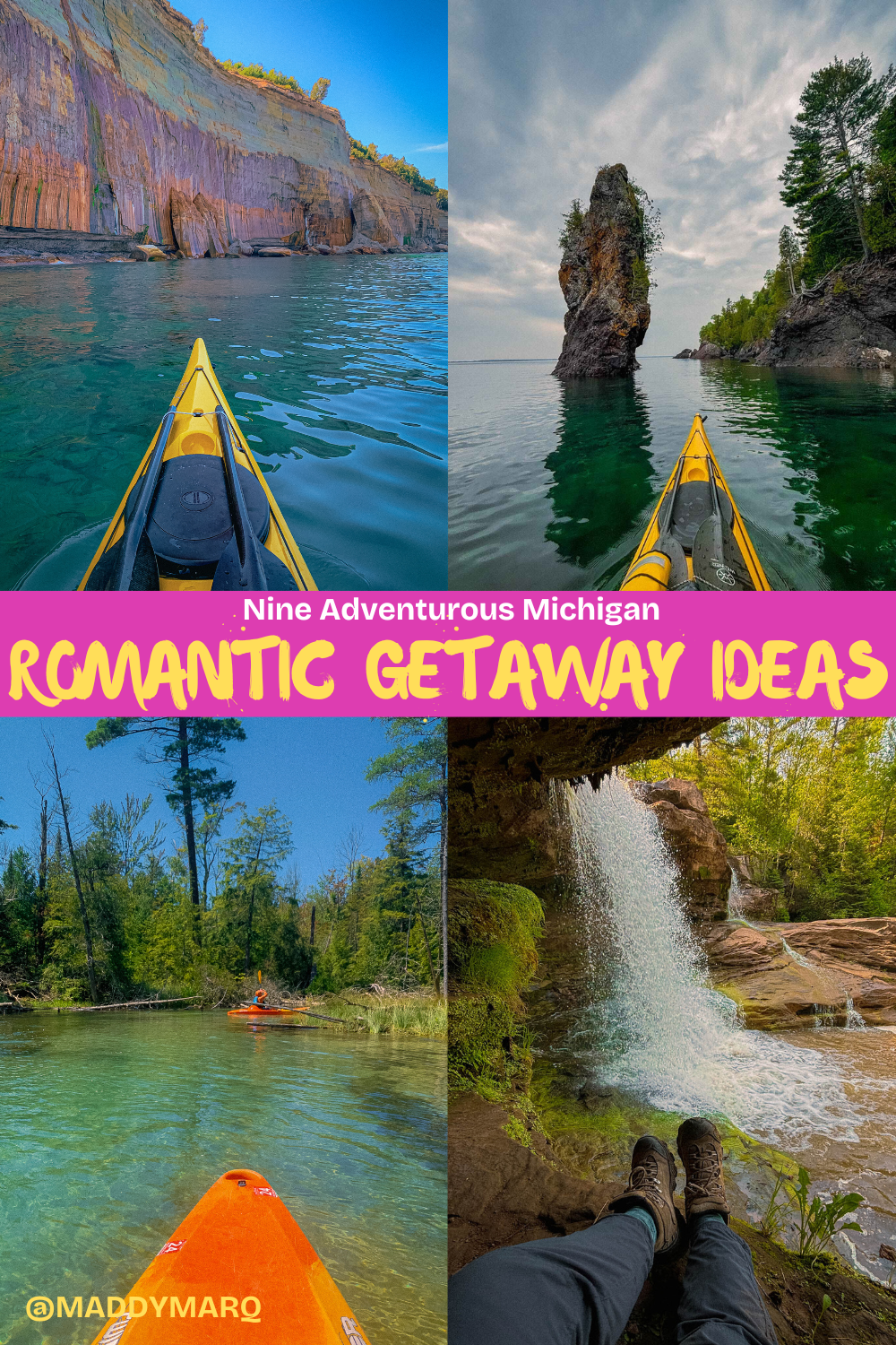 text nine adventurous michigan romantic getaways written over image of a kayak on lake superior at the pictured rocks, a kayak by a sea stack, a kayak on the crystal rive,r and hiking boots in front of a waterfall