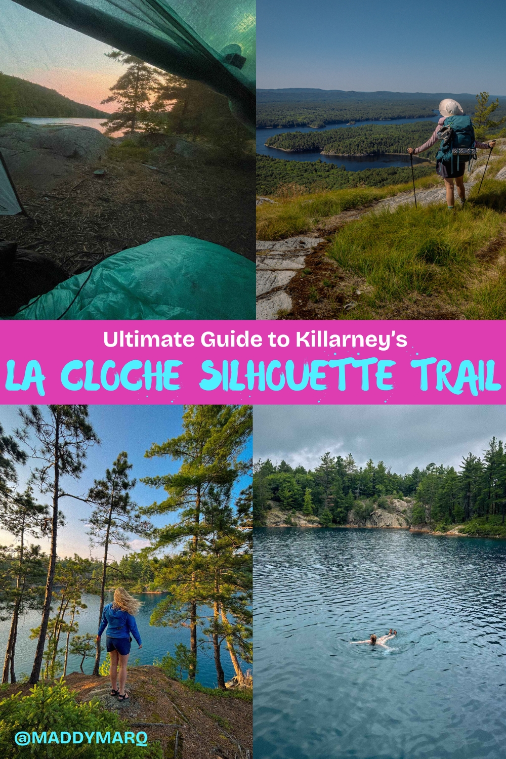 text ultimate guide to Killarney's La Cloche Silhouette Trail over images of hikers exploring Killarney on the La Cloche thru hike