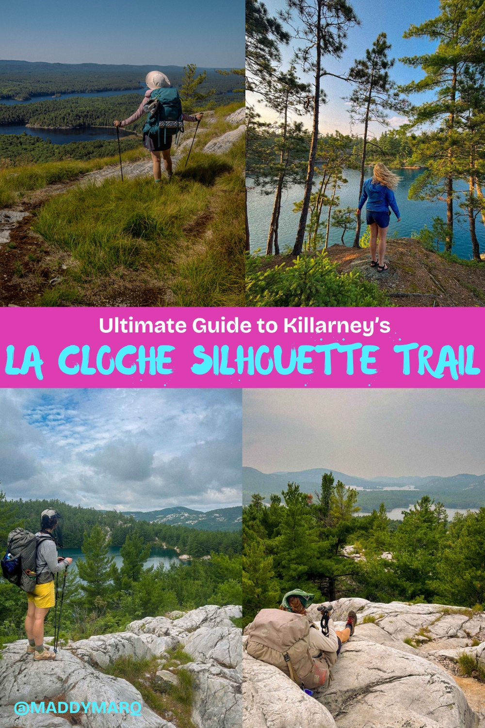 text ultimate guide to Killarney's La Cloche Silhouette Trail over images of hikers exploring Killarney on the La Cloche thru hike