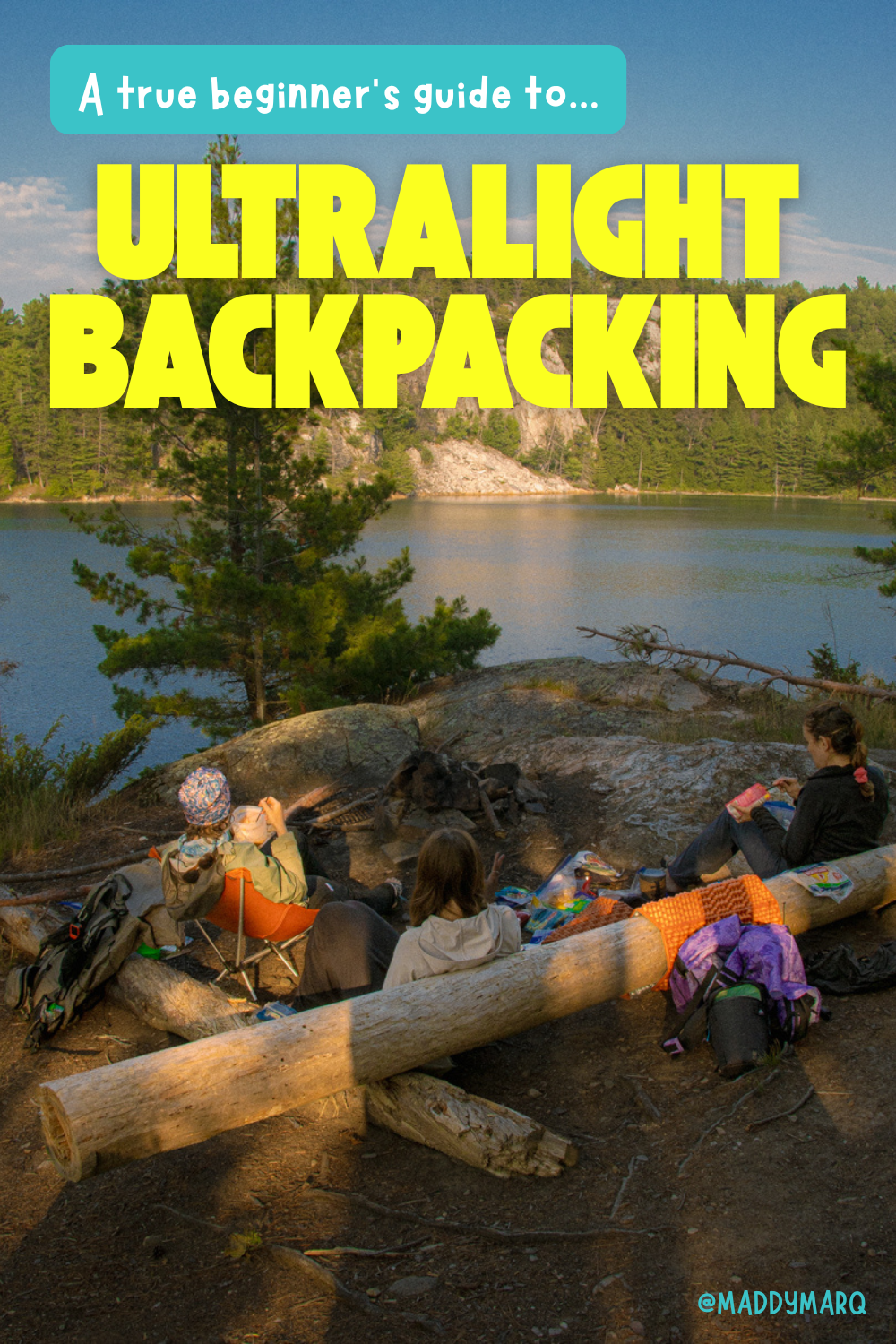text a true beginner's guide to ultralight backpacking over image of a group of backpackers gathered around a fire put eating dinner