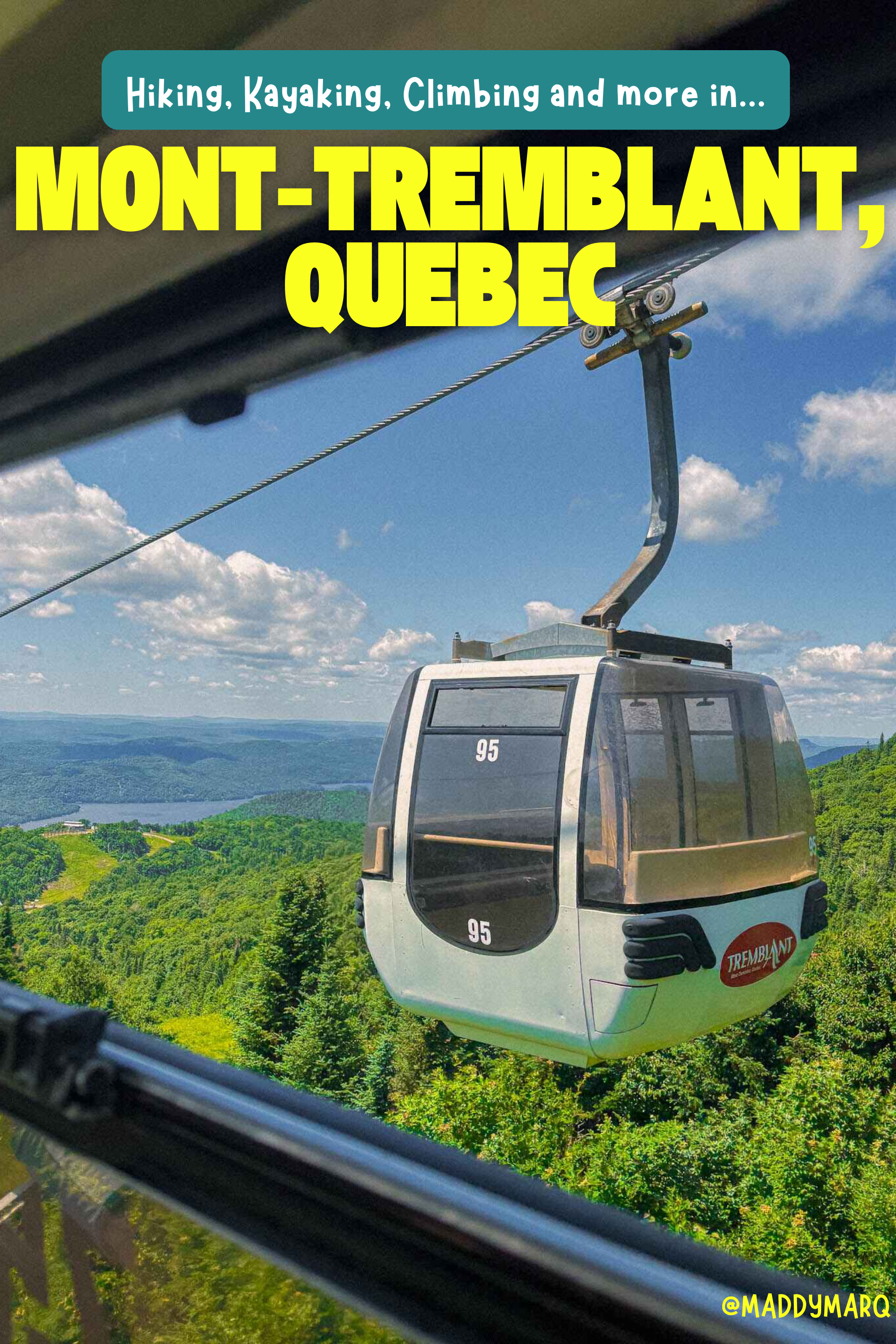 text hiking, kayaking and climbing in mont-tremblant quebec over image of the gondola ride up the mountain