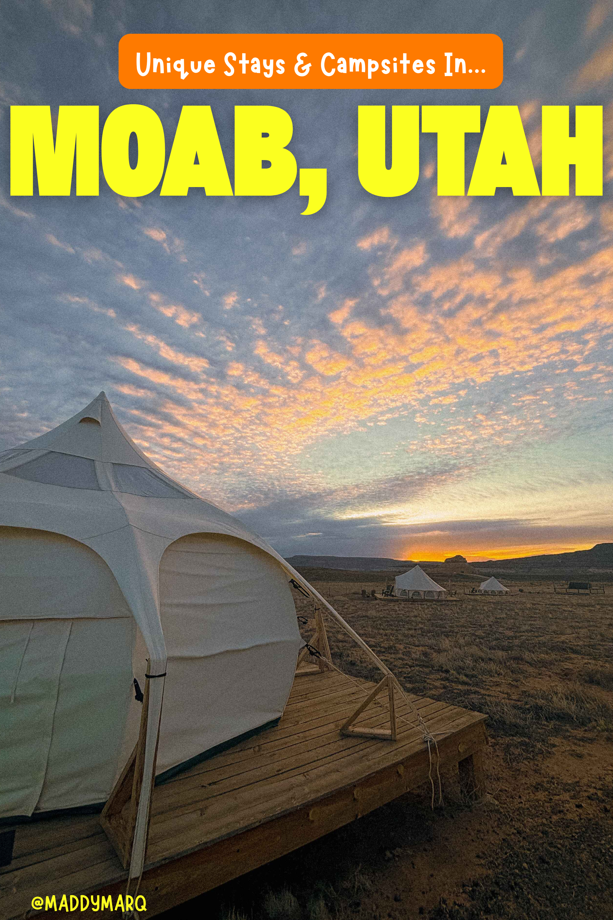 text unique stays and campsites in moab utah over image of a glamping tent at sunset outside of canyonlands national park