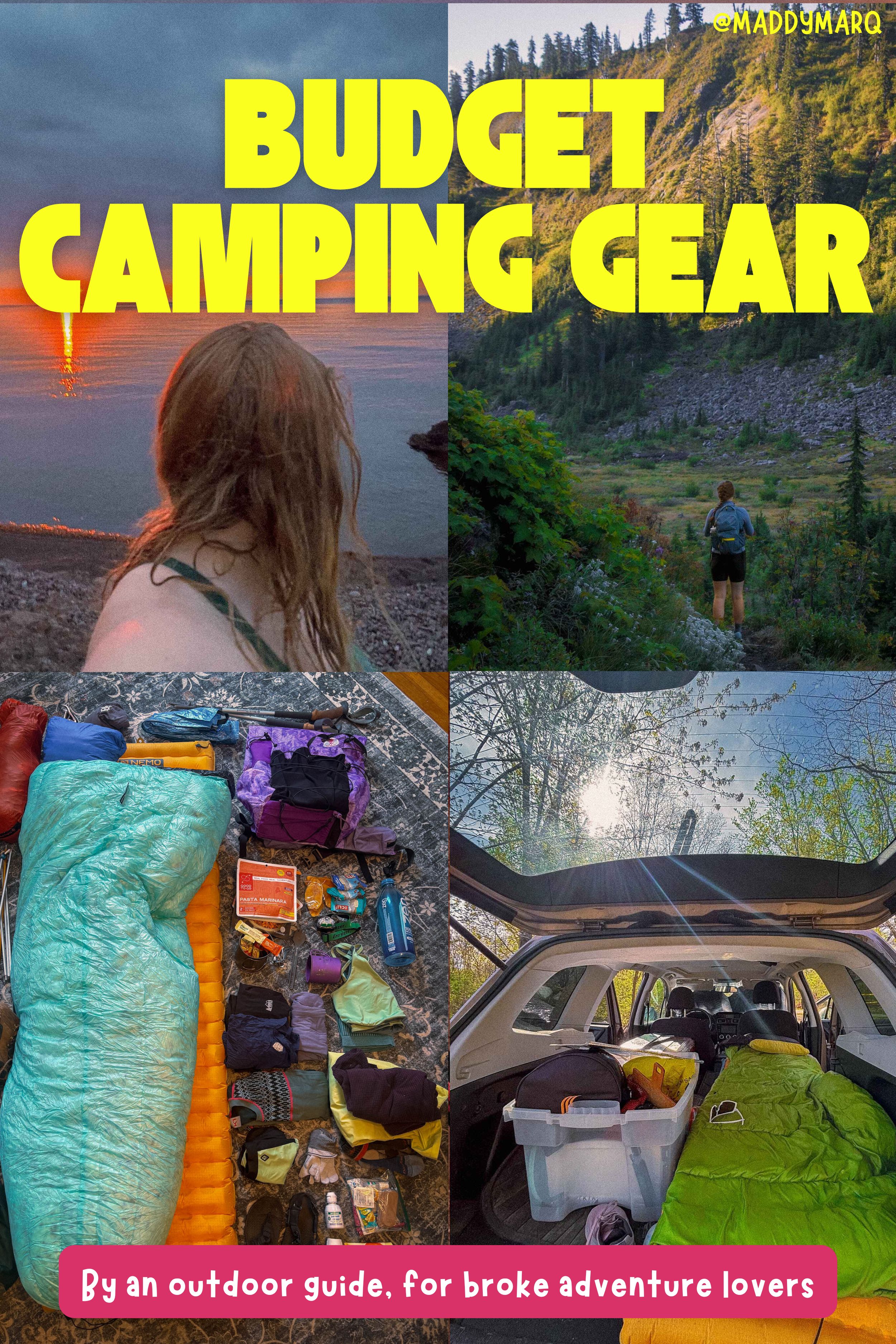 Image collage of (upper left) a woman looking out at the sunset, (upper right) a woman hiking in the mountains, (bottom left) a flat lay of camping gear, (bottom right) a car camping set up with text "Budget Camping Gear by outdoor guide for broke adventure lovers" written over the top