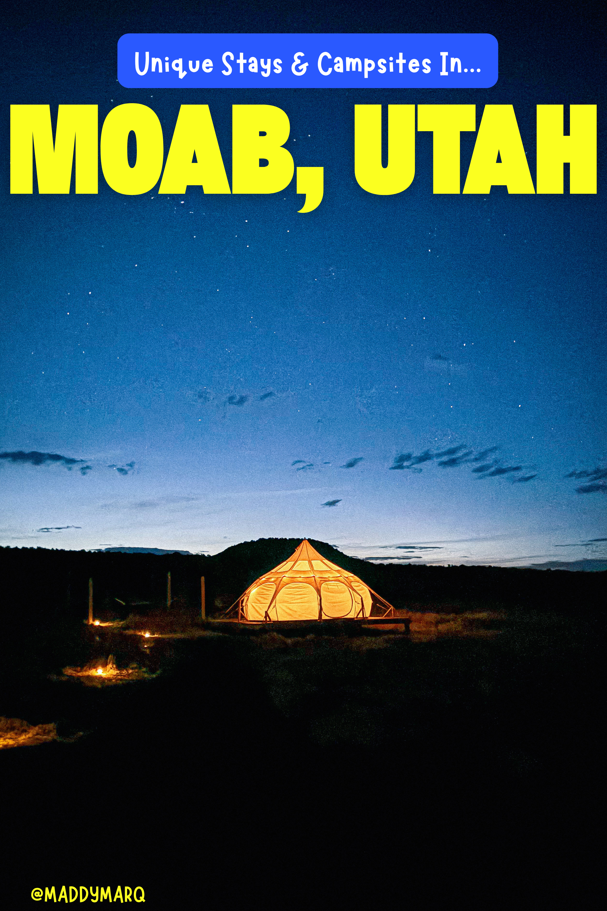 text best places to stay in Moab Utah over image of a glamping tent lit against a night sky