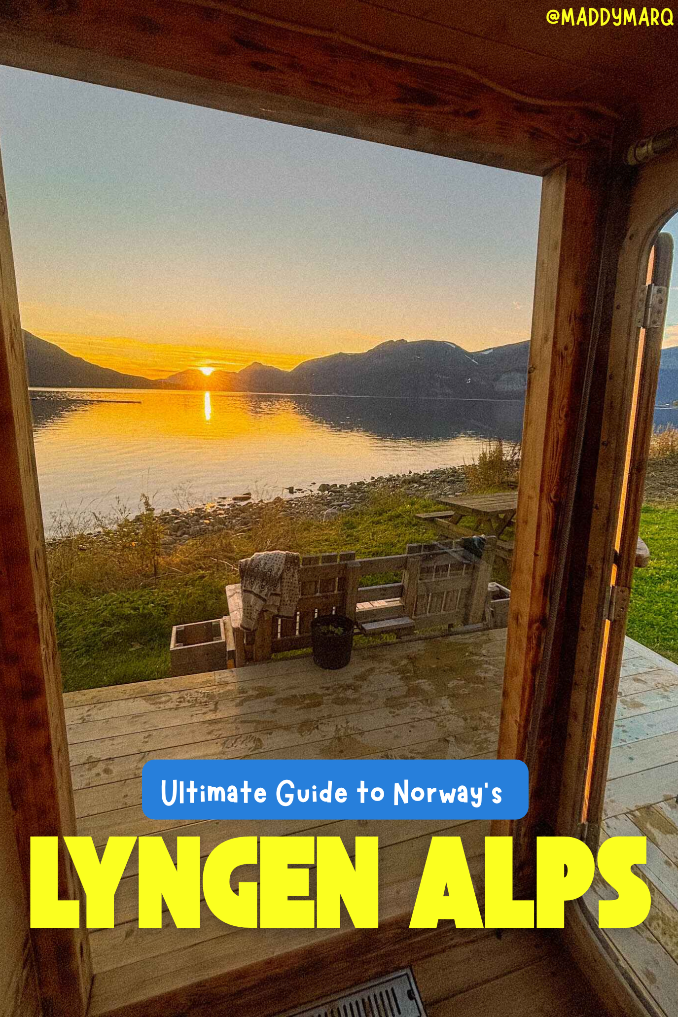 text "Ultimate guide to Norway's Lyngen Alps" over image of the view out of a fjordside sauna at sunset